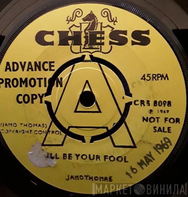 Jamo Thomas - I'll Be Your Fool