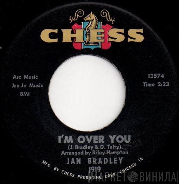 Jan Bradley - I'm Over You / The Brush Off