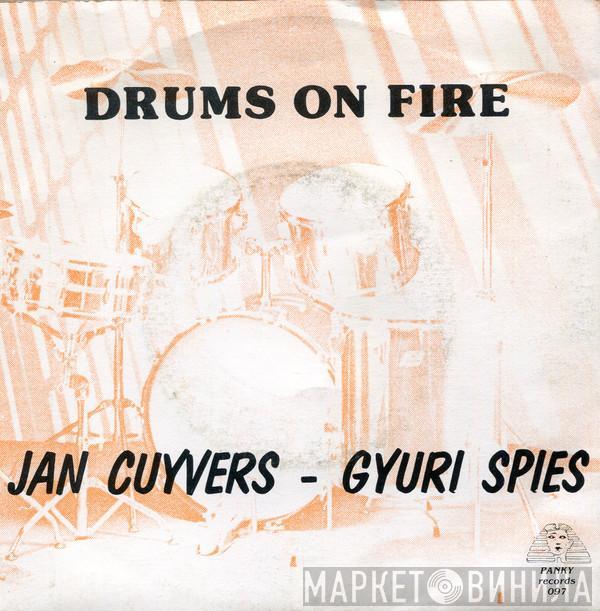 - Jan Cuyvers  Gyuri Spies  - Drums On Fire