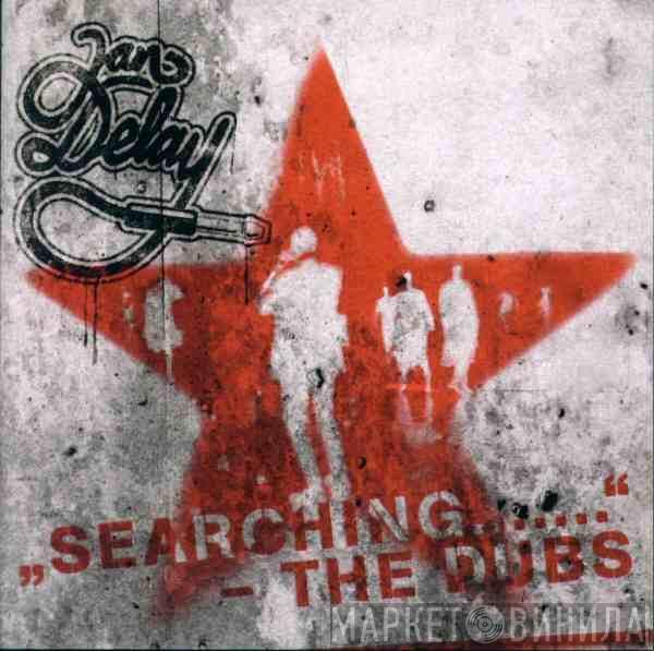 Jan Delay - "Searching......." - The Dubs