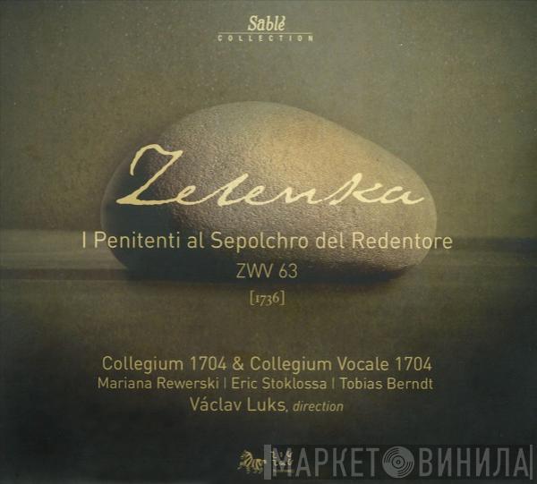 Jan Dismas Zelenka, Collegium 1704, Collegium Vocale 1704, Mariana Rewerski, Eric Stoklossa, Tobias Berndt, Václav Luks - I Penitenti Al Sepolchro Del Redentore ZWV 63 [1736]