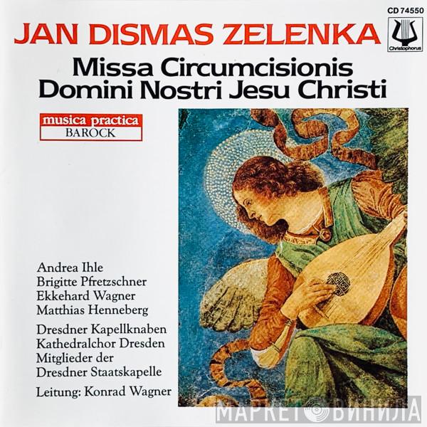 Jan Dismas Zelenka - Missa Circumcisionis Domini Nostri Jesu Christi (Für Das Fest Der Beschneidung Am Neujahrstag / For The Feast Of Circumcision On New Year's Day)