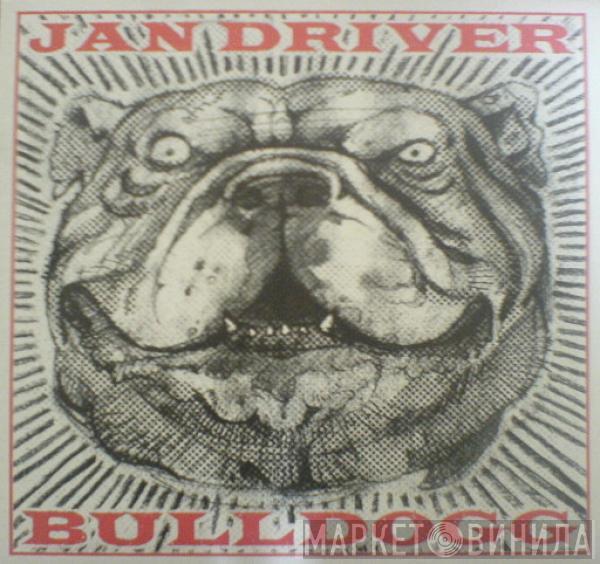 Jan Driver - Bulldogg