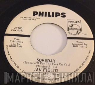 Jan Fields With The Milestones - Someday (Someone'll Put The Hurt On You)