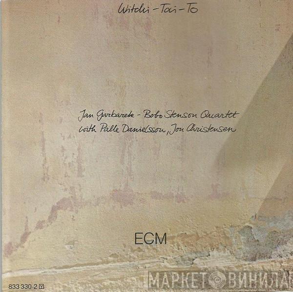  Jan Garbarek - Bobo Stenson Quartet  - Witchi-Tai-To