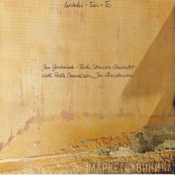  Jan Garbarek - Bobo Stenson Quartet  - Witchi-Tai-To