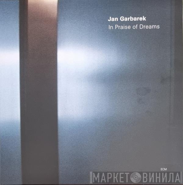 Jan Garbarek - In Praise Of Dreams