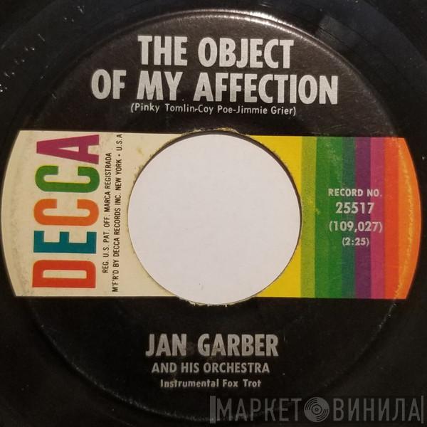 Jan Garber And His Orchestra - The Object Of My Affection