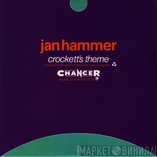  Jan Hammer  - Crockett's Theme / Chancer