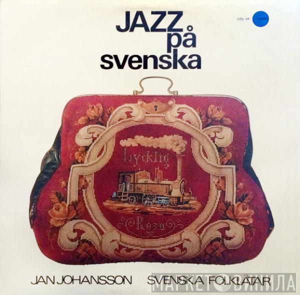  Jan Johansson  - Jazz På Svenska