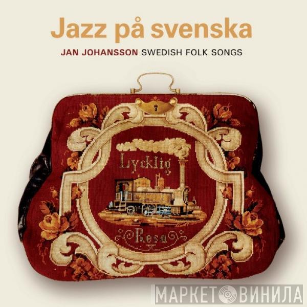  Jan Johansson  - Jazz På Svenska