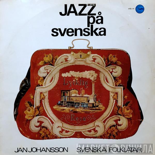  Jan Johansson  - Jazz På Svenska