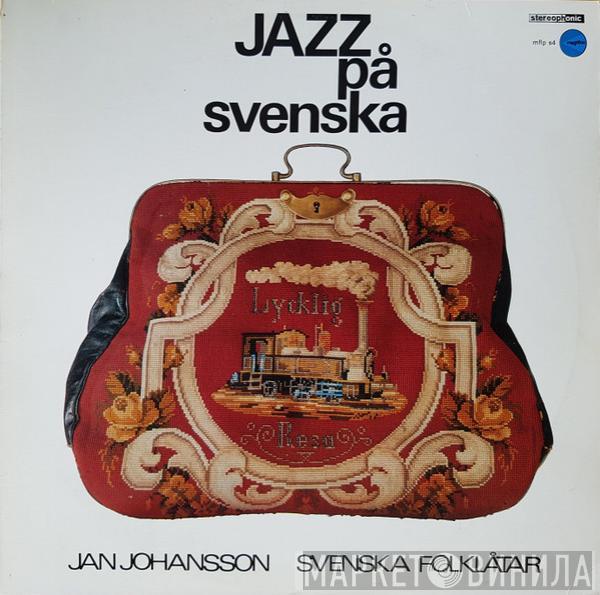  Jan Johansson  - Jazz På Svenska