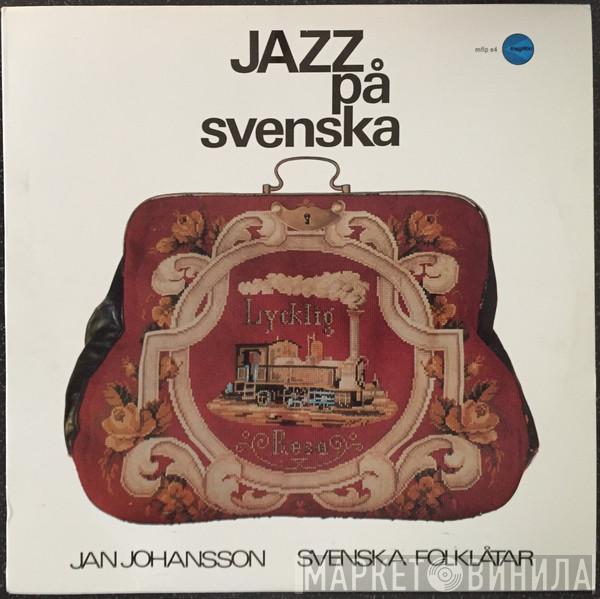  Jan Johansson  - Jazz På Svenska