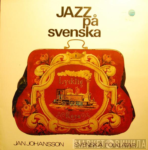  Jan Johansson  - Jazz På Svenska