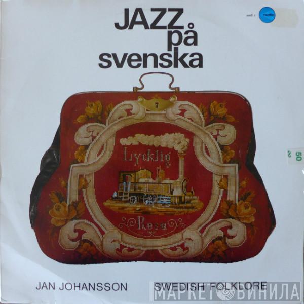  Jan Johansson  - Jazz På Svenska