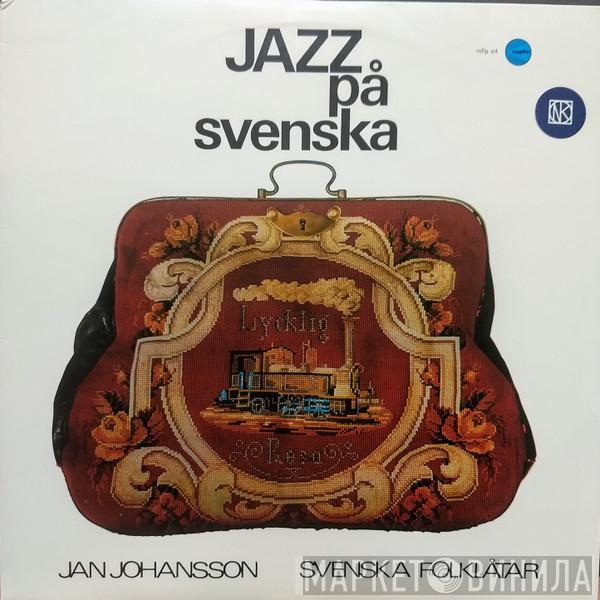  Jan Johansson  - Jazz På Svenska