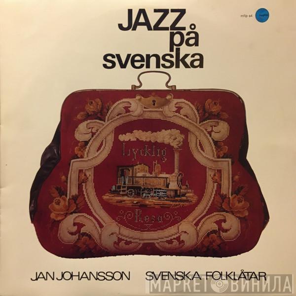  Jan Johansson  - Jazz På Svenska