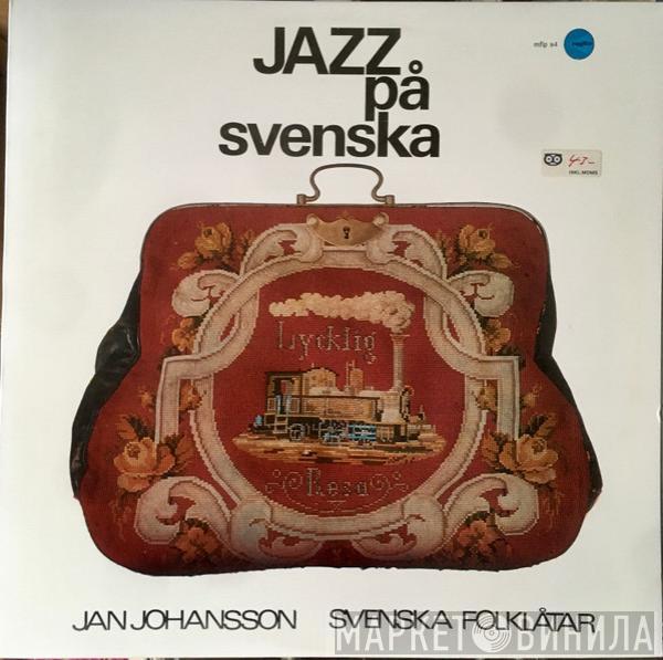  Jan Johansson  - Jazz På Svenska