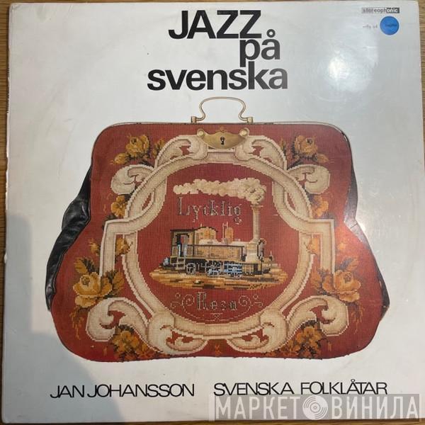  Jan Johansson  - Jazz På Svenska