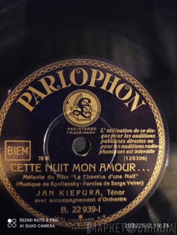 Jan Kiepura - Cette Nuit Mon Amour ... / La Danza