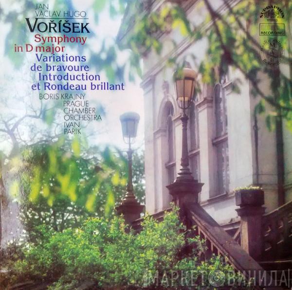 Jan Václav Hugo Voříšek, Boris Krajný, Prague Chamber Orchestra, Ivan Pařík - Symphony In D Major / Variations De Bravoure / Introduction Et Rondeau Brillant