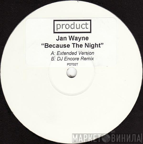 Jan Wayne - Because The Night