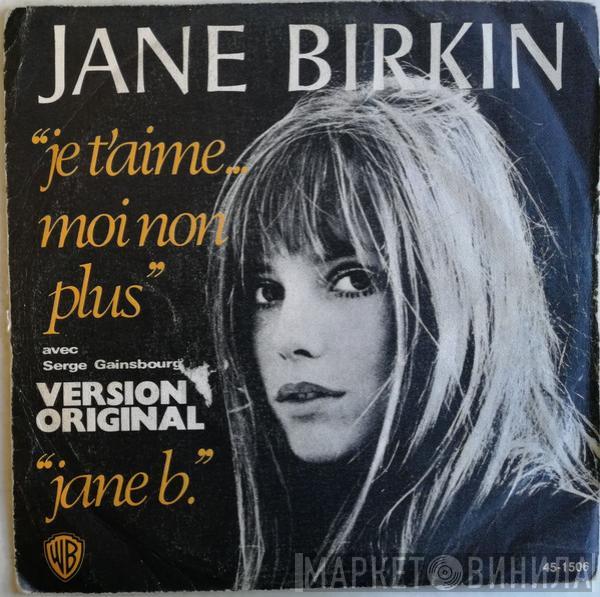 Jane Birkin, Serge Gainsbourg - Je T'aime ... Moi Non Plus / Jane B.