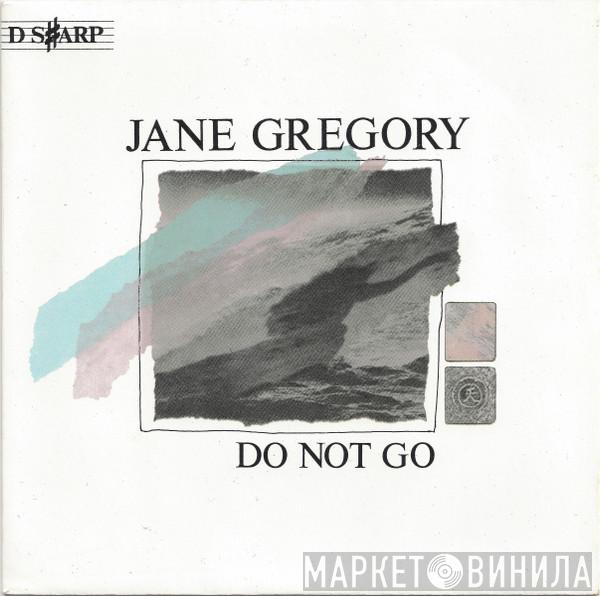 Jane Gregory - Do Not Go