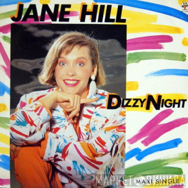 Jane Hill - Dizzy Night
