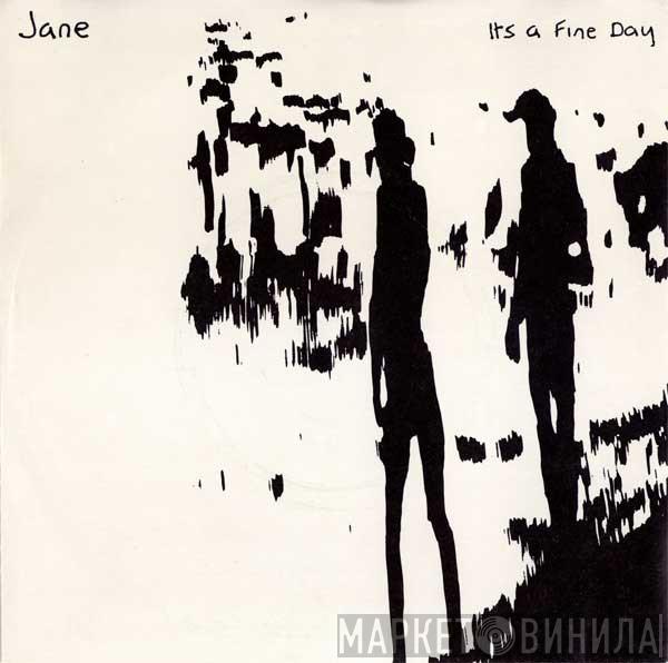 Jane  - It's A Fine Day