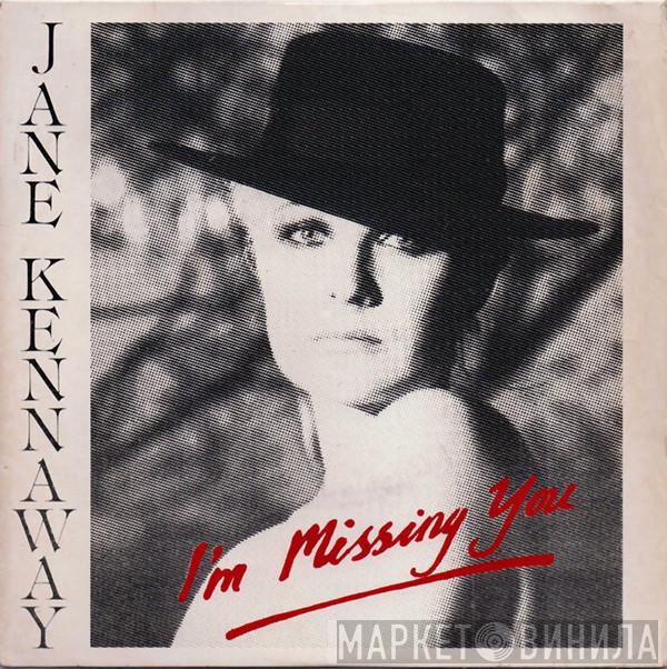 Jane Kennaway - I'm Missing You