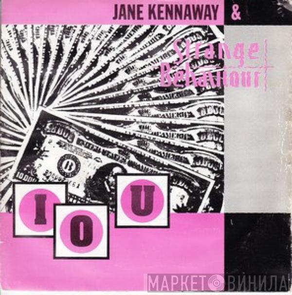 Jane Kennaway, Strange Behaviour - IOU