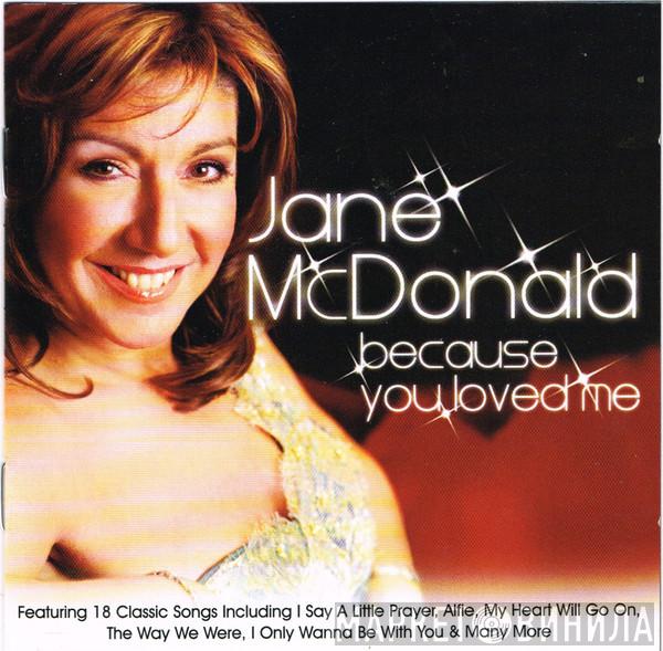 Jane McDonald - Because You Loved Me