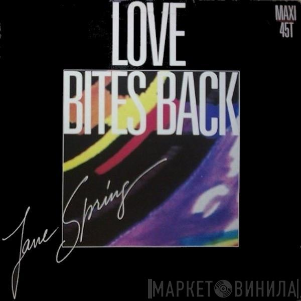  Jane Spring  - Love Bites Back