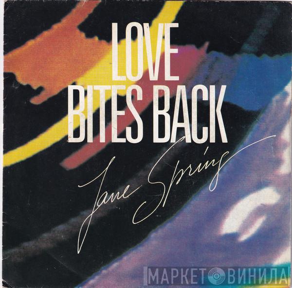  Jane Spring  - Love Bites Back