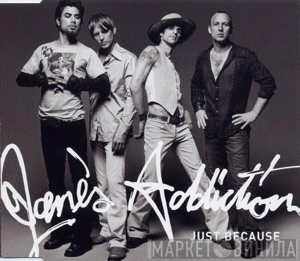 Jane's Addiction - Just Because
