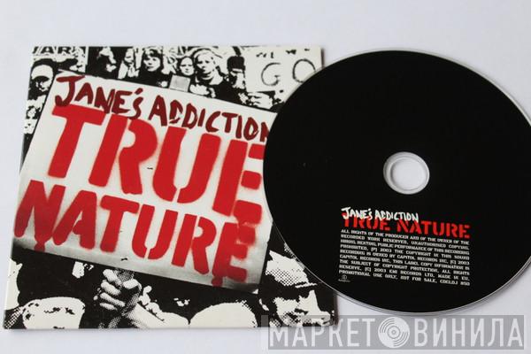 Jane's Addiction - True Nature