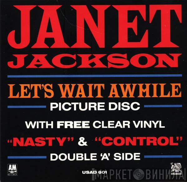 Janet Jackson - Let's Wait Awhile / Nasty / Control