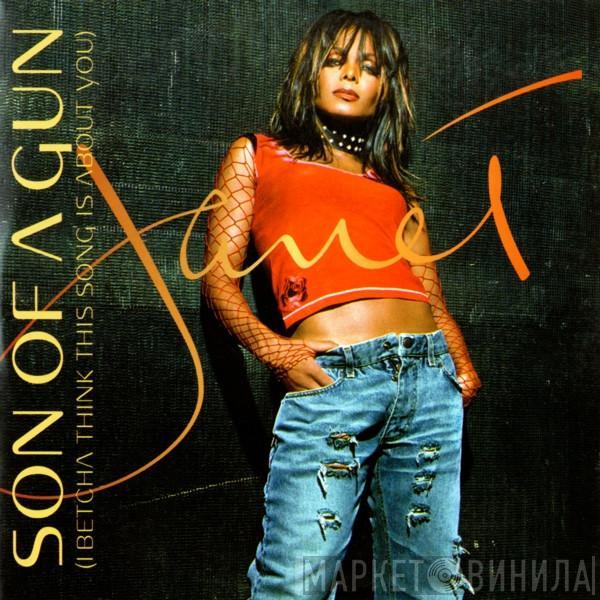  Janet Jackson  - Son Of A Gun (I Betcha Think This Song Is About You)