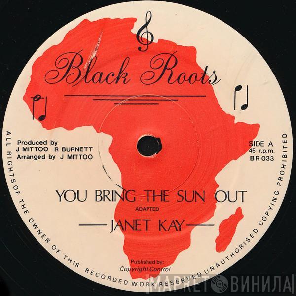  Janet Kay  - You Bring The Sun Out