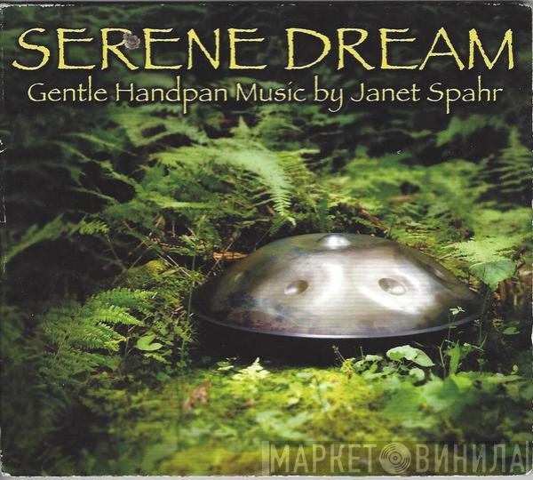  Janet Spahr  - Serene Dream: Gentle Handpan Music By Janet Spahr