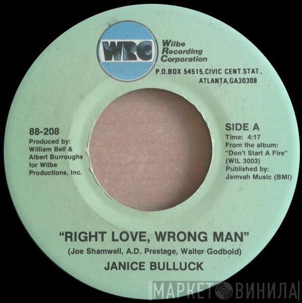 Janice Bullock - Right Love, Wrong Man / Turn On Your Radio