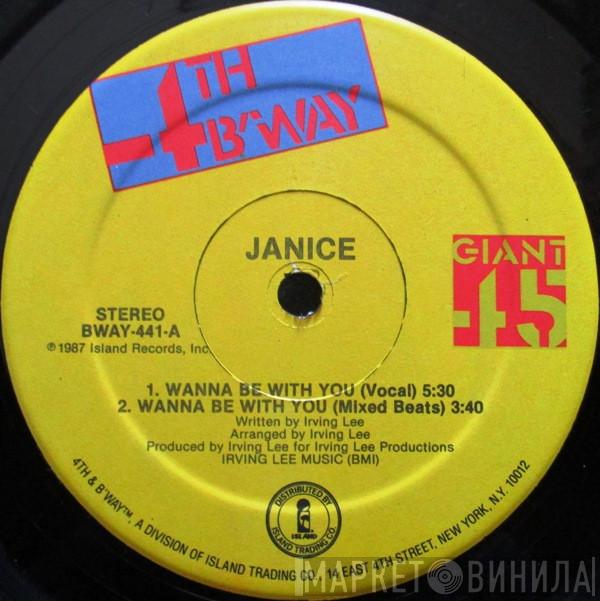 Janice - Wanna Be With You