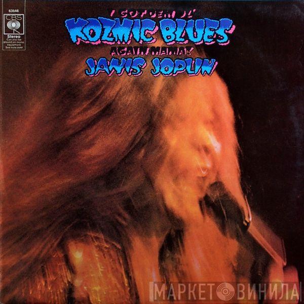 Janis Joplin - I Got Dem Ol' Kozmic Blues Again Mama!