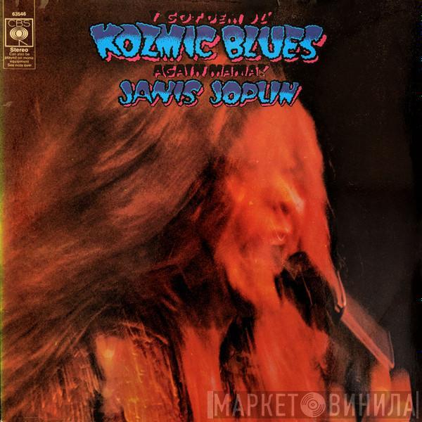 Janis Joplin - I Got Dem Ol' Kozmic Blues Again Mama!