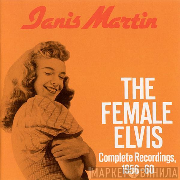 Janis Martin  - The Female Elvis: Complete Recordings 1956-60