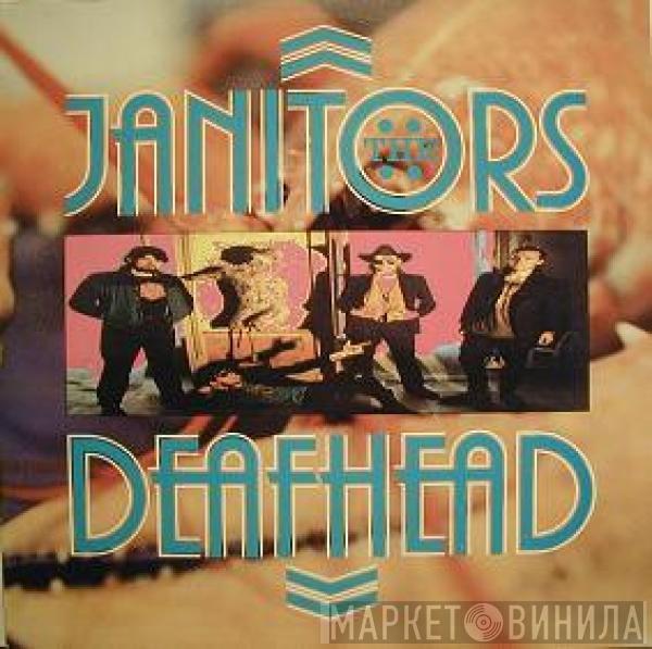 Janitors - Deafhead