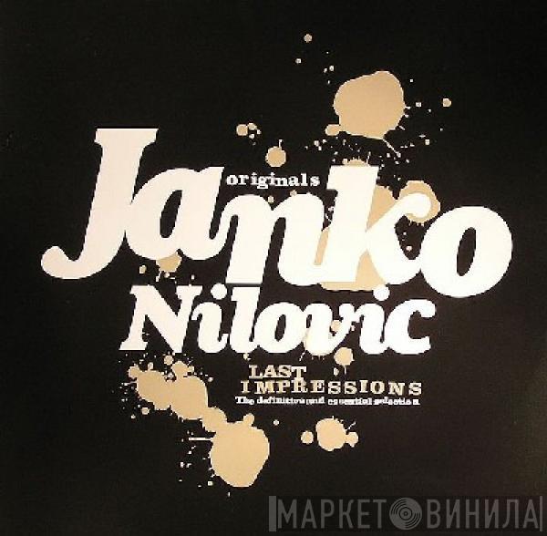  Janko Nilovic  - Last Impressions - Originals