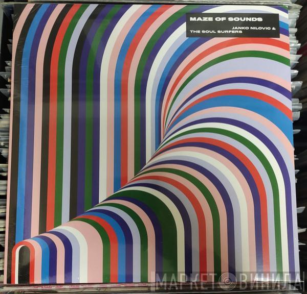 , Janko Nilovic  The Soul Surfers   - Maze Of Sounds